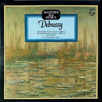 Philips : Arrau - Debussy Images & Estampes